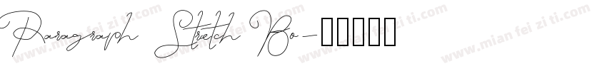 Paragraph Stretch Bo字体转换